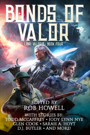 [Libri Valoris 04] • Bonds of Valor
